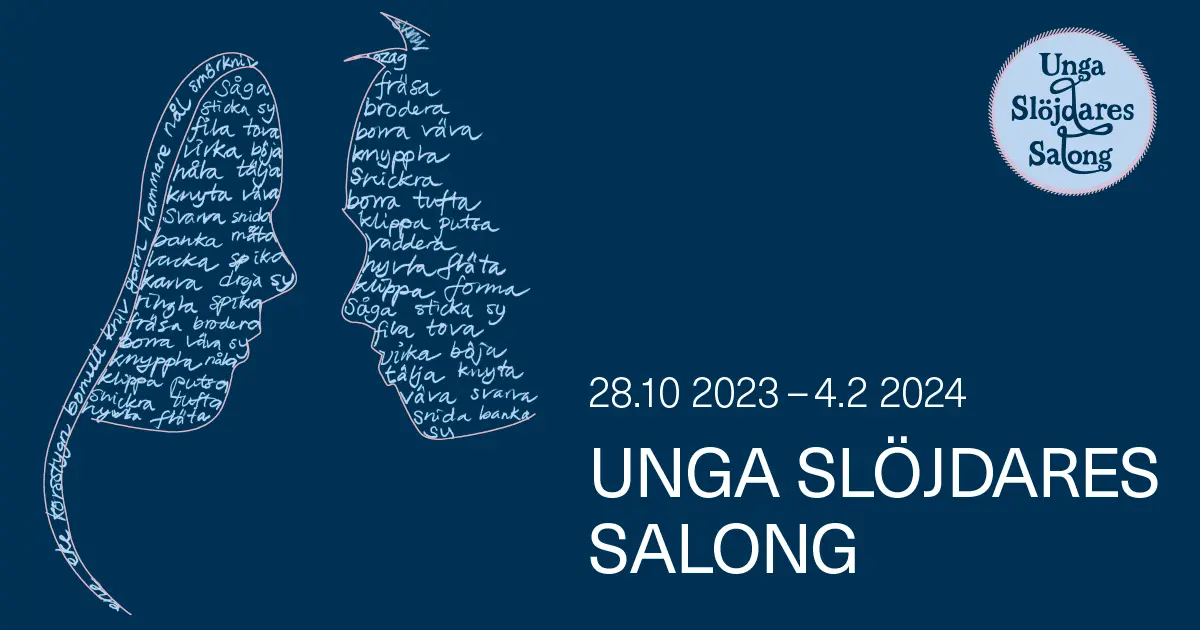 Symbolbild för utställningen Unga slöjdares salong och datumen 28.10.2023-4.2.2024.